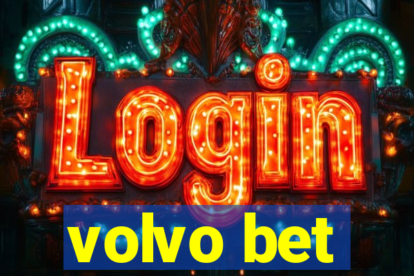 volvo bet